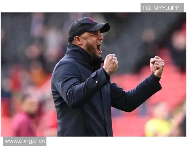 孔帕尼与拜仁的完美结合源于家族传承的坚韧精神